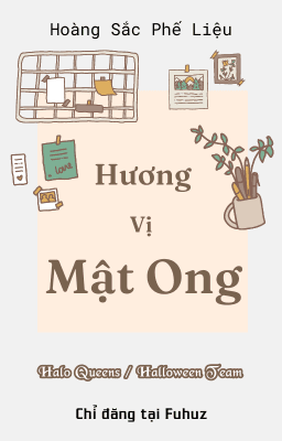 [Bách hợp] Hương Vị Mật Ong